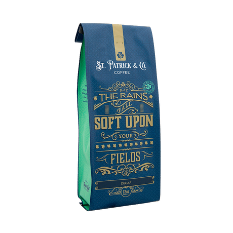 May The Rains Fall Soft Upon Your Fields Decaf Coffee