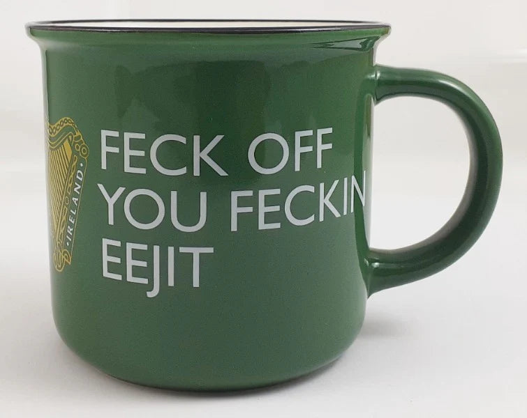 Feck off You Feckin Eejit Mug